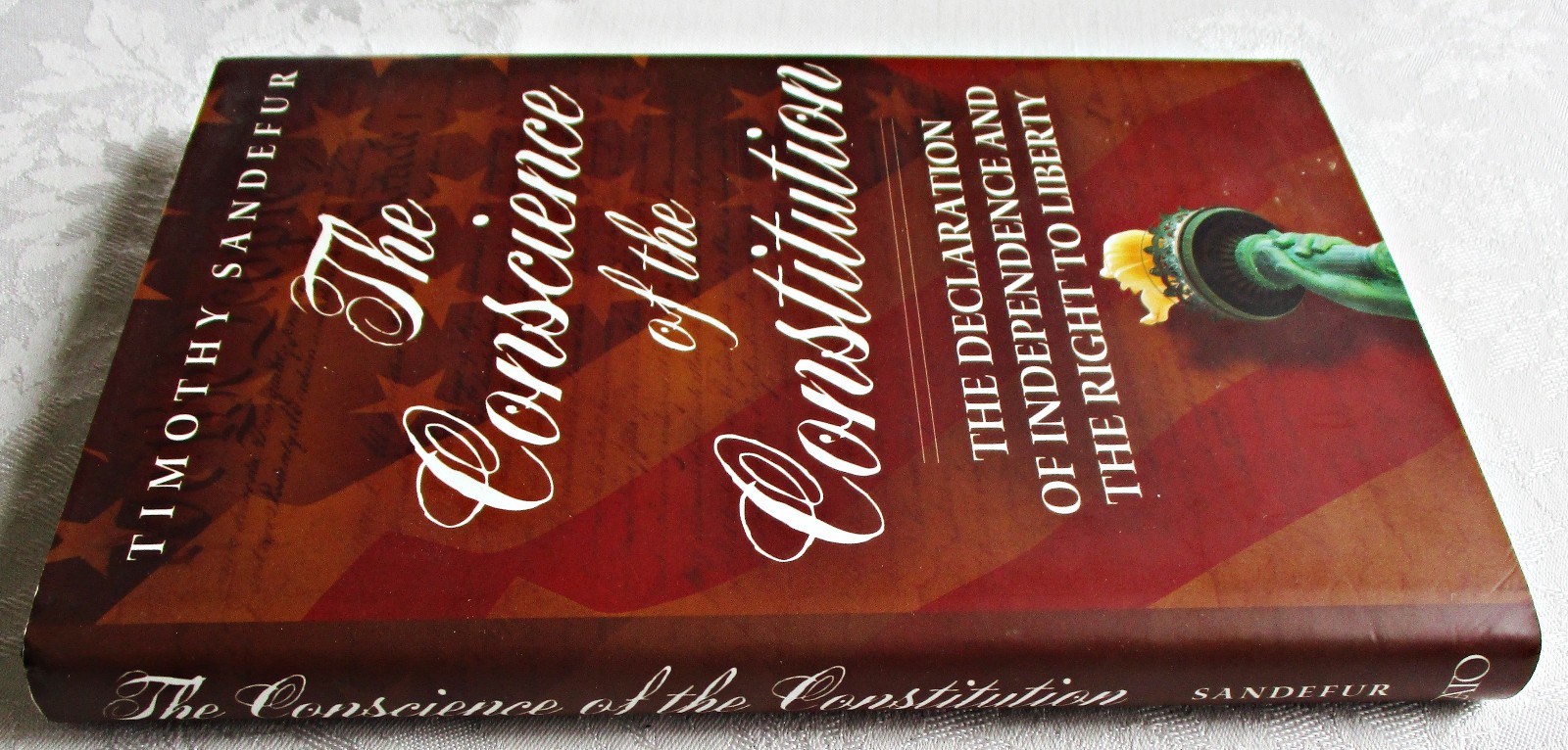 Conscience of the Constitution by Timothy Sandefur HC DJ 2014 Cato Institute