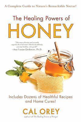 The Healing Powers of Honey: The Healthy & Green Choice to Sweeten Packed…
