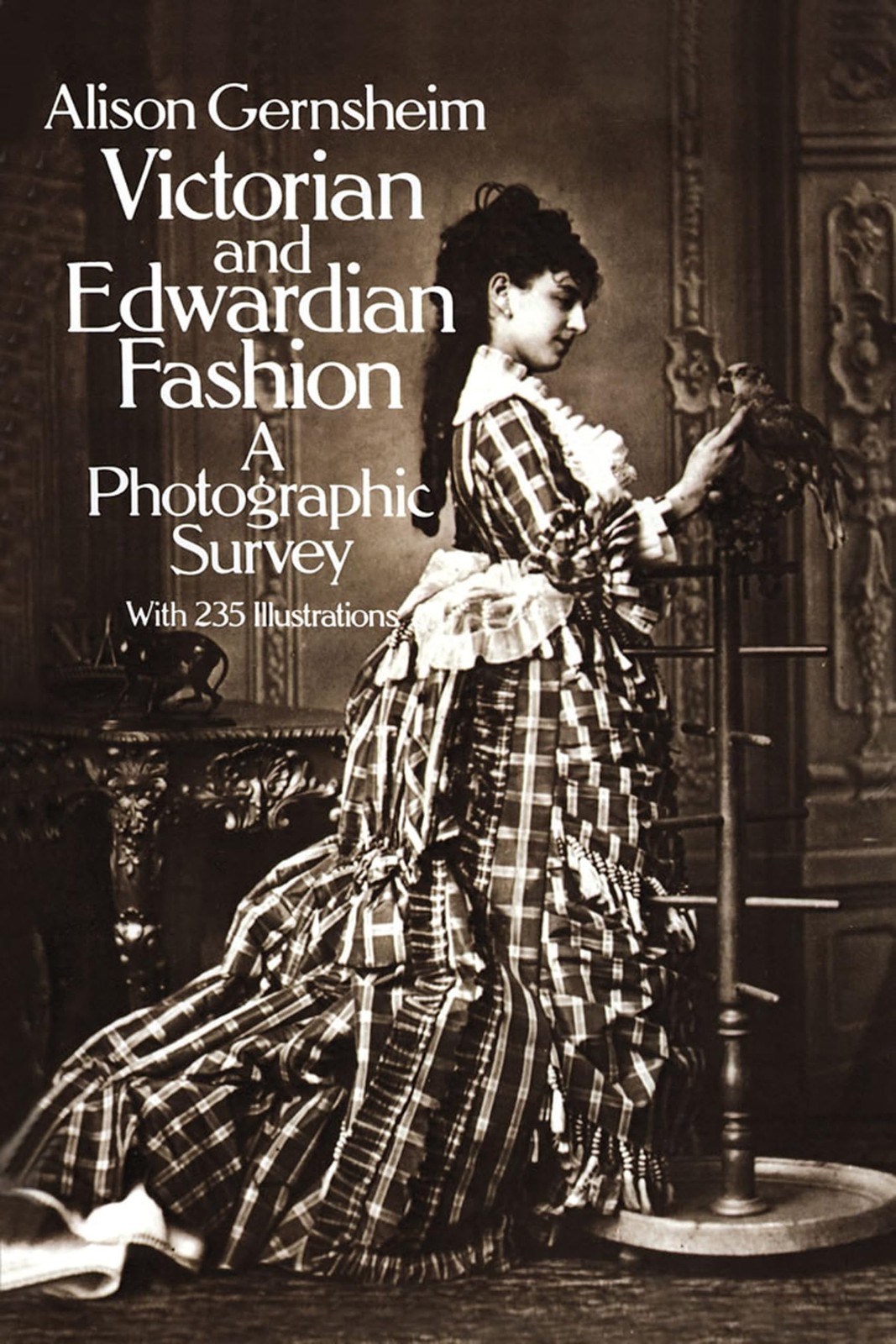 Victorian and Edwardian Fashion: A Photographic Survey (Dover Fashion and Co…