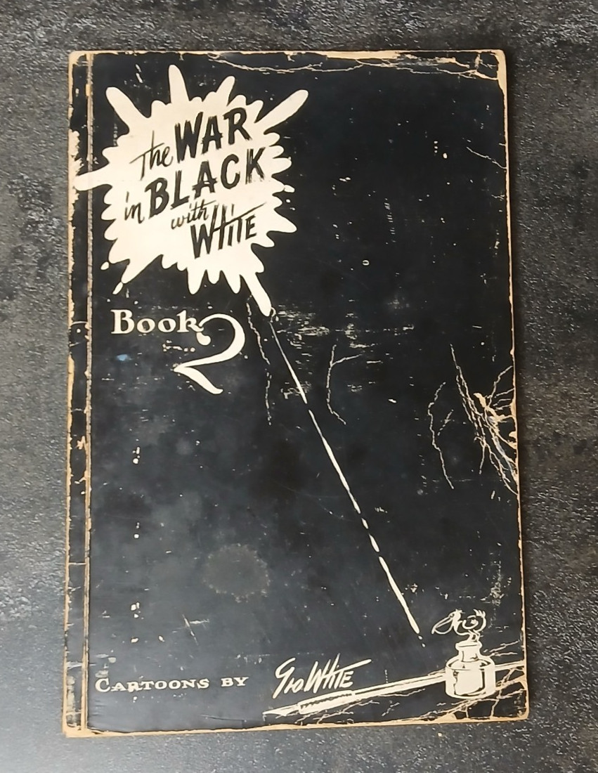 The War in Black with White Book 2 – Vintage WWII Cartoon Compilation Geo White