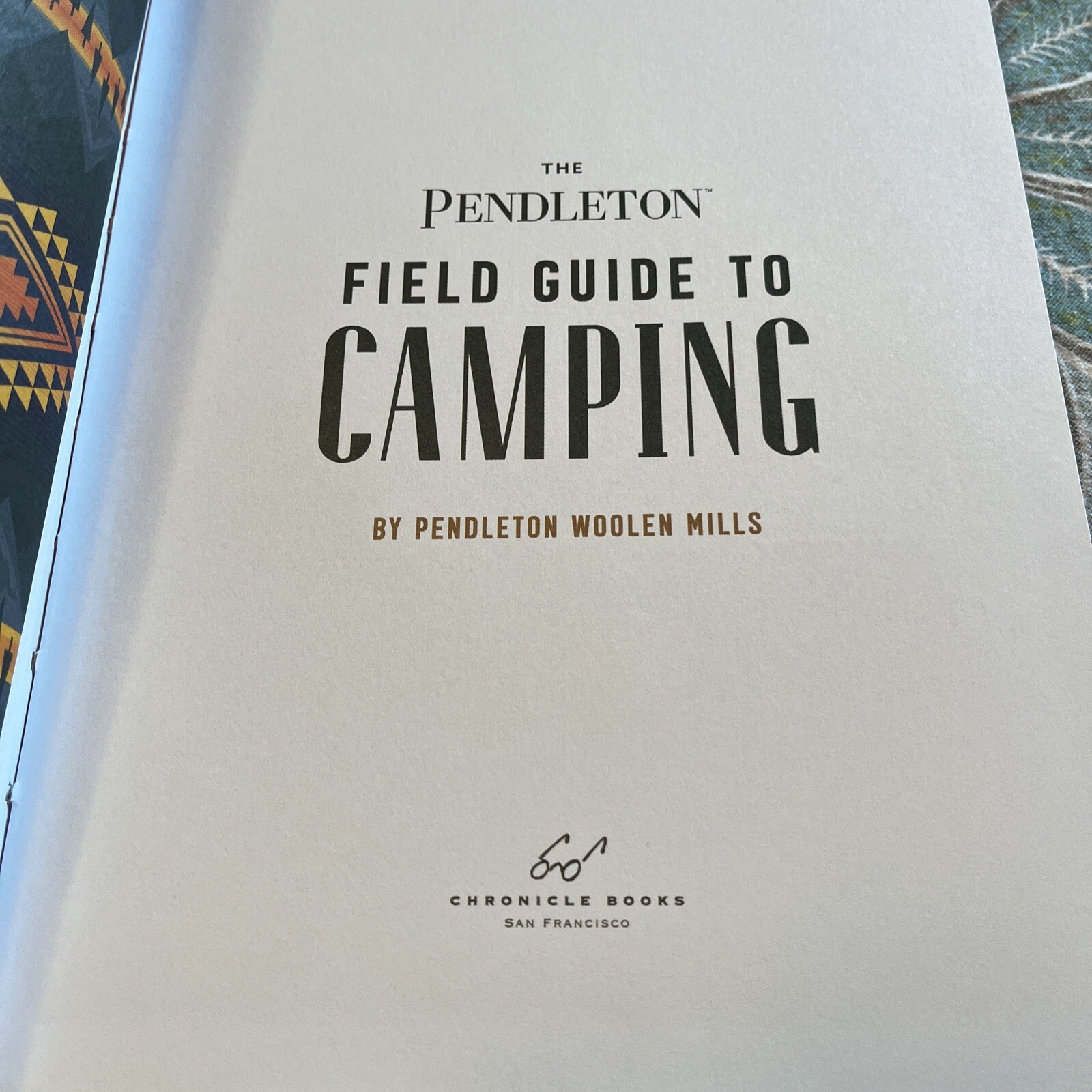 The Pendleton Field Guide to Camping: [Outdoors Camping Book Beginner Wilderness