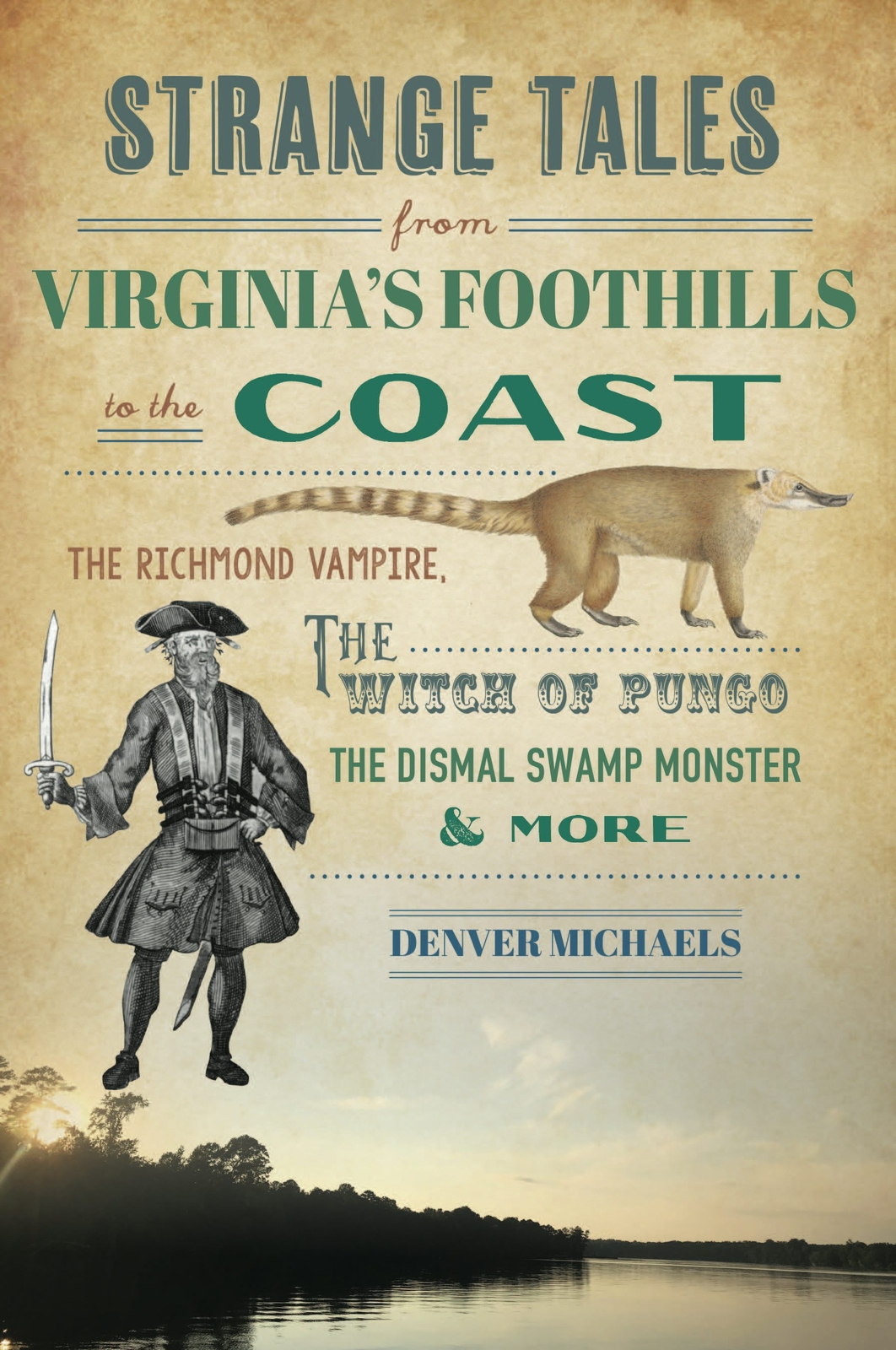 NEW The History Press Strange Tales from Virginia’s Foothills to the Coast, VA 9