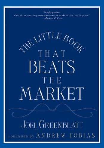 The Little Book That Beats the Market – Hardcover By Joel Greenblatt – GOOD