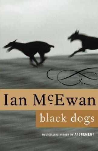 Black Dogs: A Novel – Paperback By McEwan, Ian – GOOD