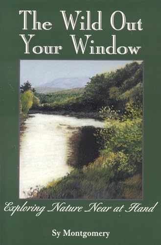 The Wild Out Your Window – Paperback, by Montgomery Sy – Very Good x