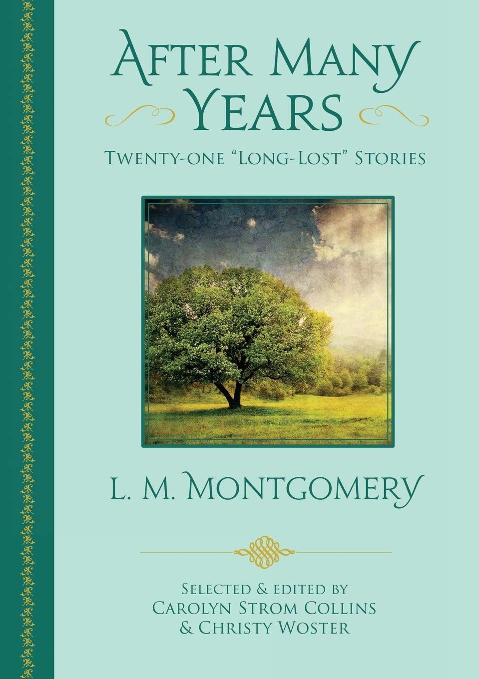 After Many Years: Twenty – One “Long Lost” Stories by L.M. Montgomery – pape…