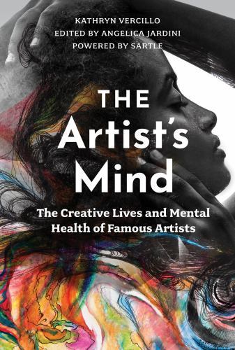 The Artist’s Mind: The Creative Lives and Mental Health of Famous Artists, , Ver