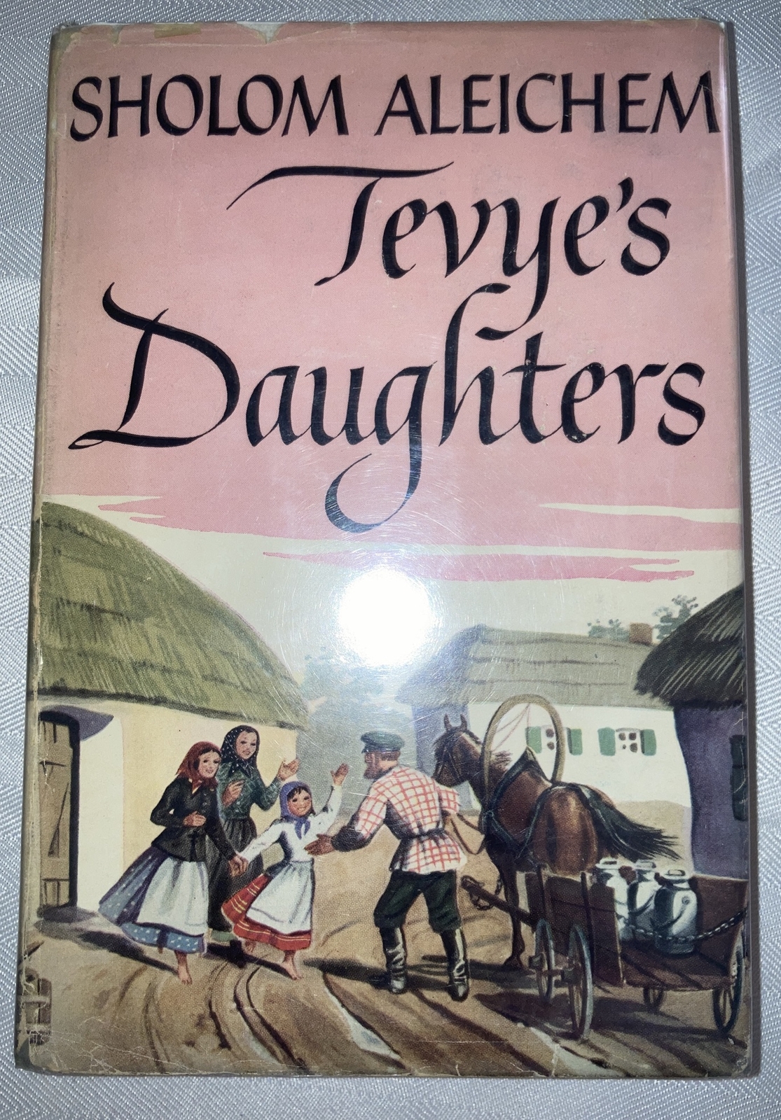 Sholom Aleichem Tevya’s Daughters & Other Short Stories 2nd Edition HCDJ 1949