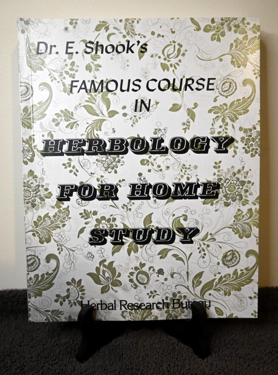 NEW Edward E Shook Herbology Famous Course In Herbology For Home Study Paperback