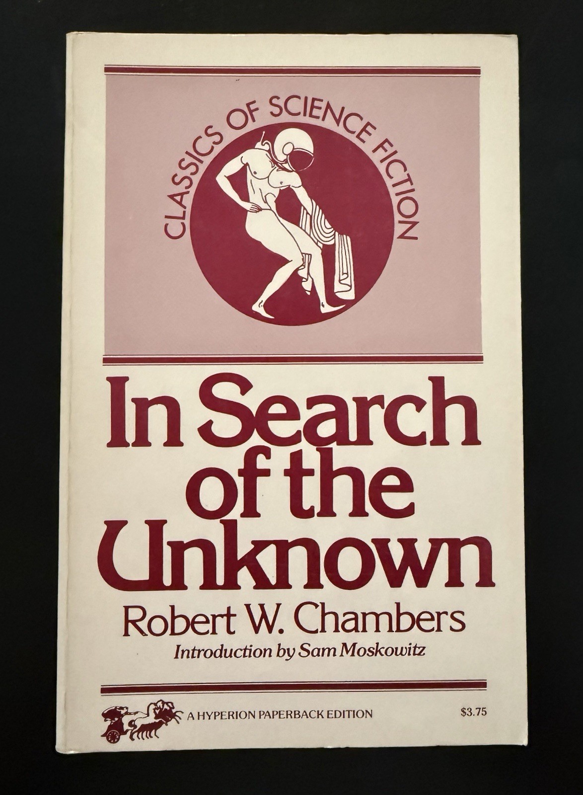 In Search of The Unknown by Robert W. Chambers Hyperion Reprint Ed 1974 VG