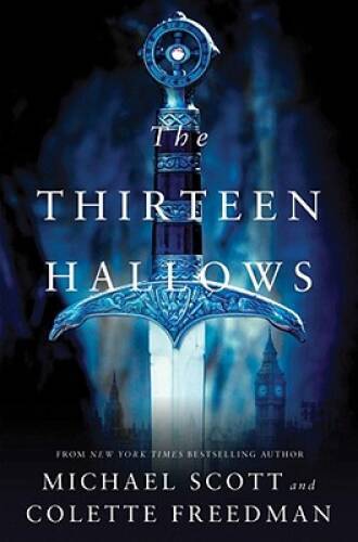 The Thirteen Hallows – Hardcover By Scott, Michael – VERY GOOD