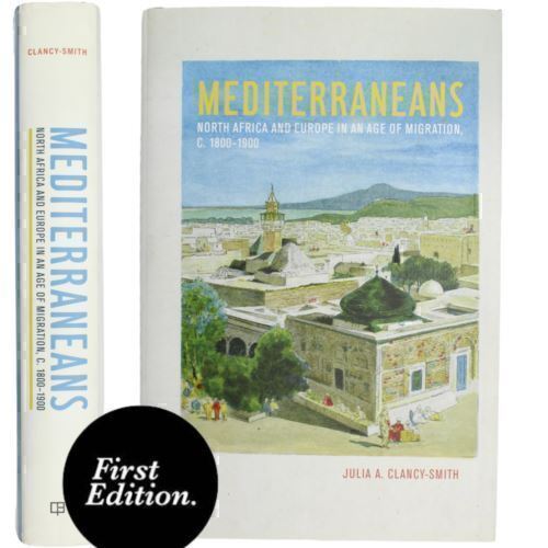 Mediterraneans Migration North Africa EU 1800-1900 Demography Tunisia Immigrants