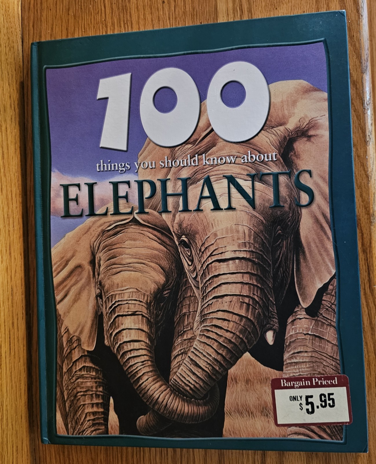100 Things You Should Know About ELEPHANTS Juvenile Hard Back Book 48 Pages 9×12