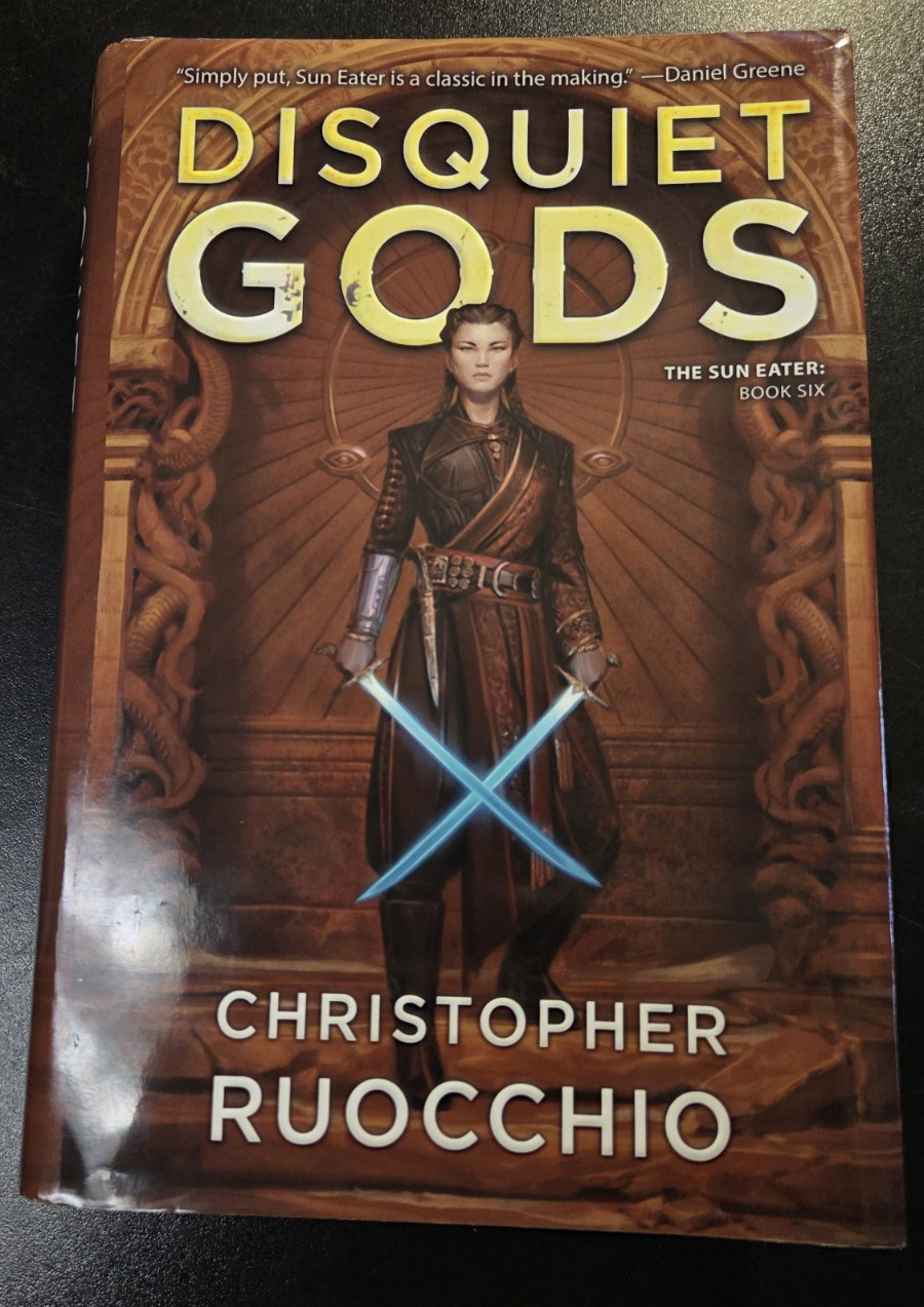 Disquiet Gods (Christopher Ruocchio) Sun Eater Book Six, Hardcover 1st Ed (Baen)