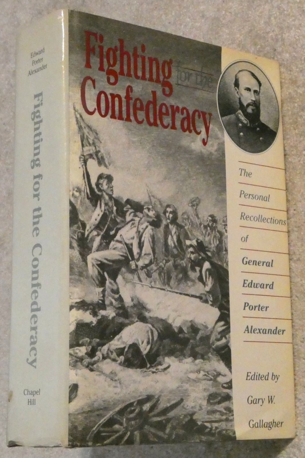 Fighting for Confederacy Gen Edward Porter Alexander Recollections HC DJ Book