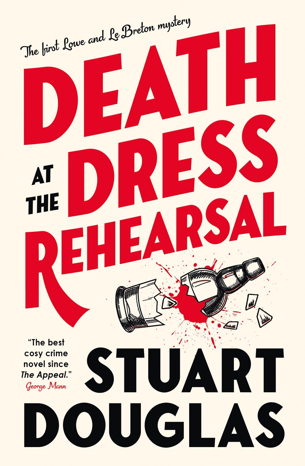 Death at the Dress Rehearsal: Lowe and Le Breton Mysteries, Douglas, Stuart, Ver