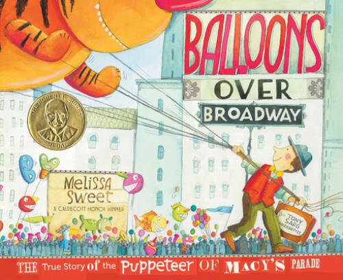Balloons over Broadway: The True Story of the Puppeteer of Macy’s Parade – GOOD