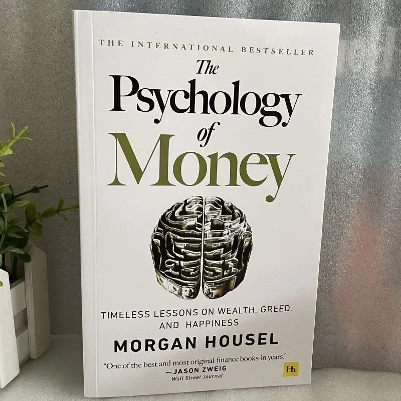The Psychology of Money: Timeless Lessons on Wealth, Happiness