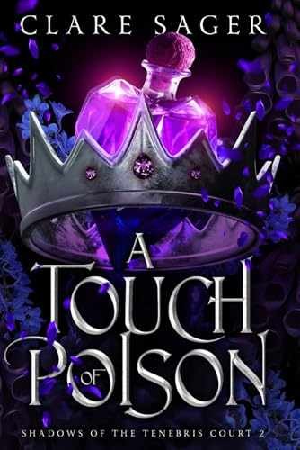 A Touch of Poison (Shadows of the Tenebris – Paperback, by Sager Clare – Good