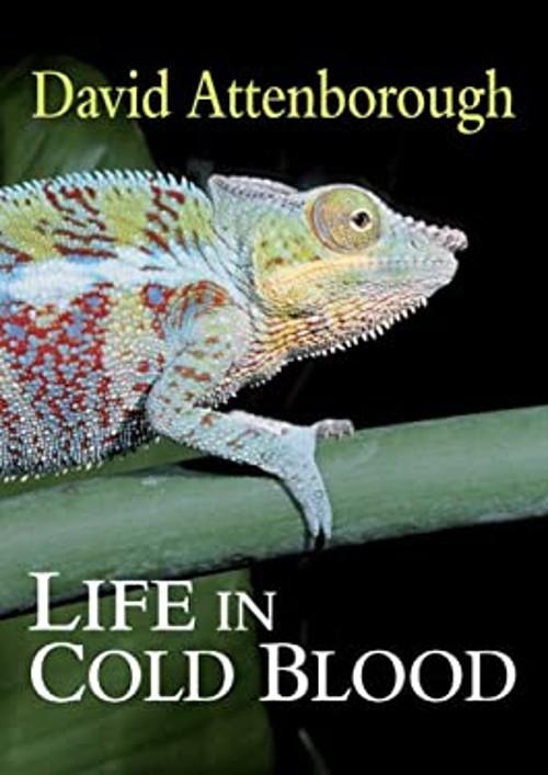 Life in Cold Blood Hardcover David Attenborough
