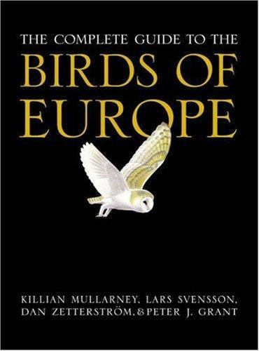 The Complete Guide to the Birds of Europe by Peter J. Grant and Lars Svensson…