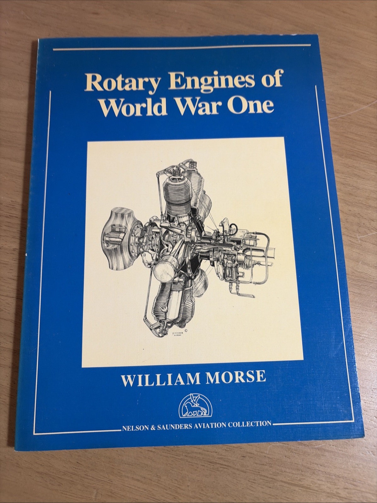 ROTARY ENGINES OF WORLD WAR ONE (AVIATION COLLECTION) By William Morse NEAR FINE