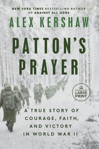 Patton’s Prayer: A True Story of Cour…, Kershaw, Alex