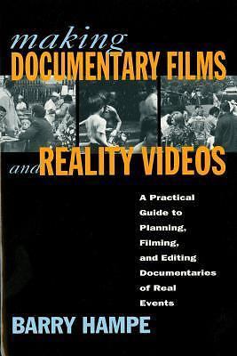 Making Documentary Films and Reality Videos:- paperback, 0805044515, Barry Hampe