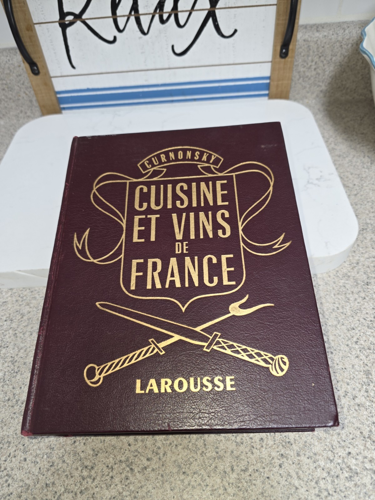 Curnonsky CUISINE ET VINS DE FRANCE Librairie Larousse French Text c.1953