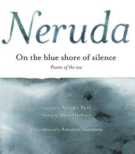 A la Orilla Azul del Silencio: Poemas frente al mar (Bilingual) – GOOD