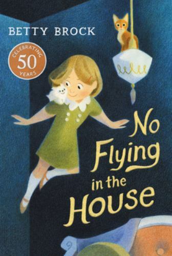 No Flying in the House; Harper Trophy Boo- 9780064401302, paperback, Betty Brock