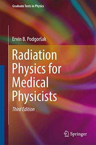 Radiation Physics for Medical – Hardcover, by Podgorsak Ervin B. – Very Good
