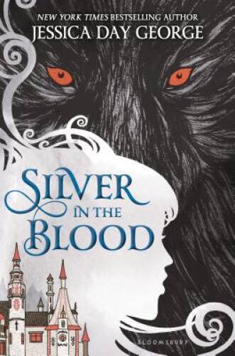 Silver in the Blood – Hardcover By George, Jessica Day – GOOD