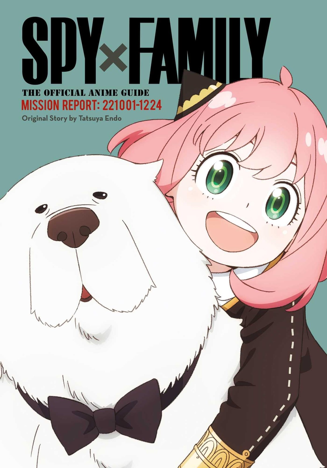 Spy x Family: The Official Anime GuideMission Report: 221001-1224 by Endo
