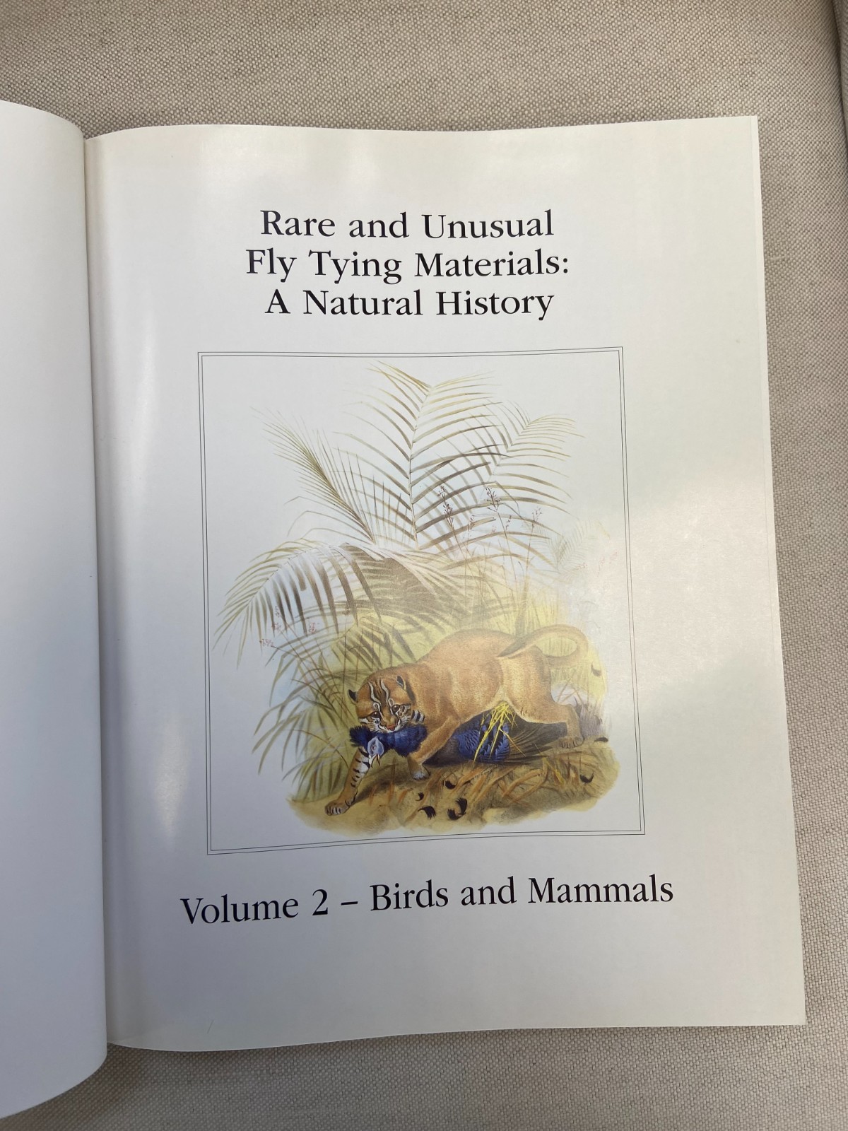 Rare and Unusual Fly Tying Materials: A Natural History Volume 2 – Birds&Mammals