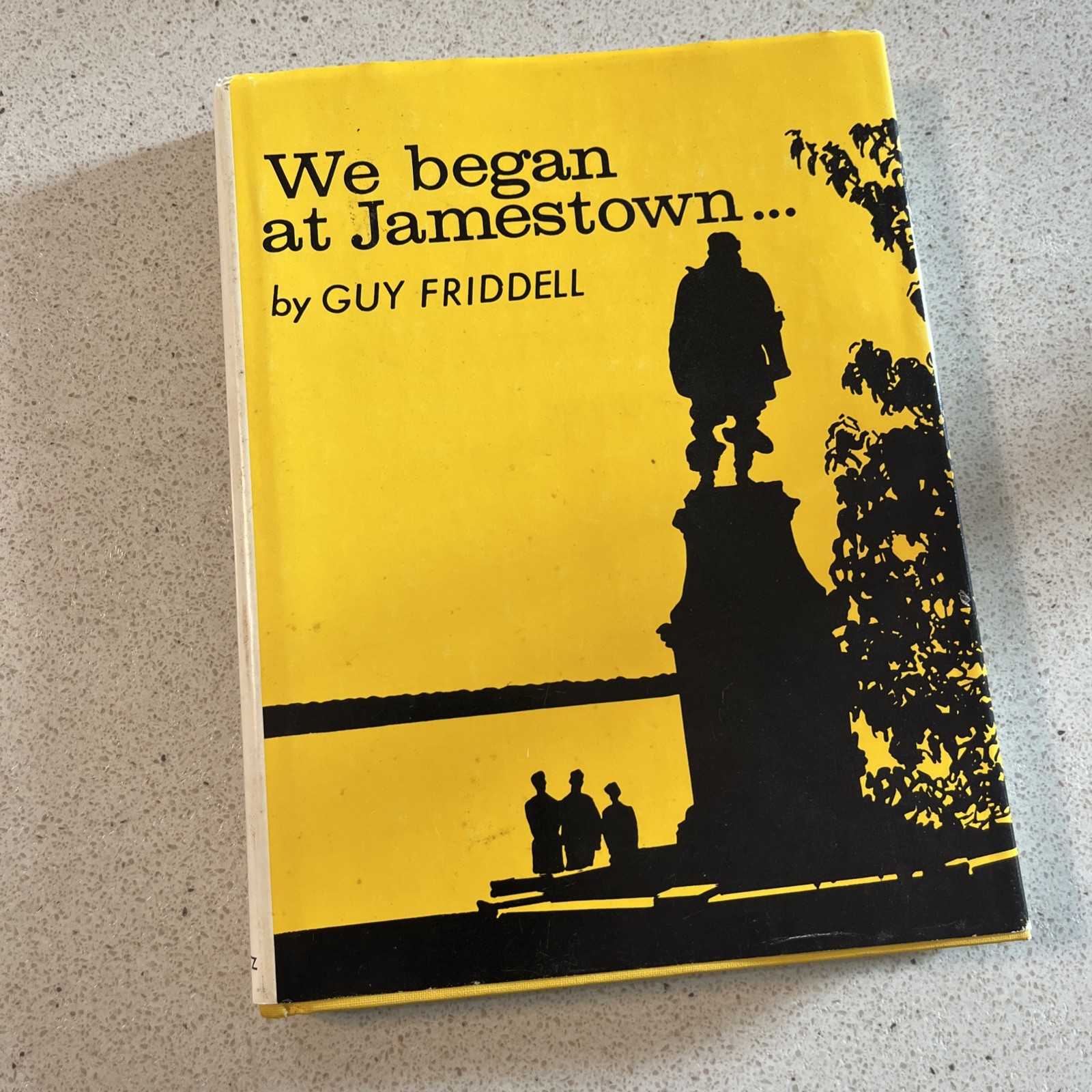We Began at Jamestown by Guy Friddell, 1976 Third Printing Inscribed HC DJ