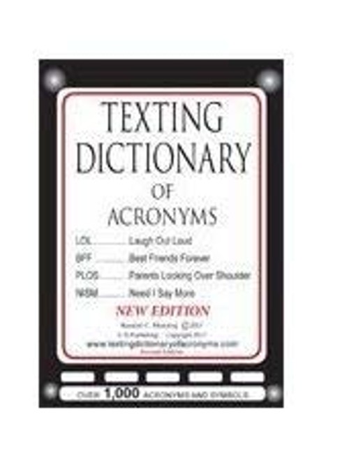 Texting Dictionary of Acronyms C G Publishing Randall C. Manning