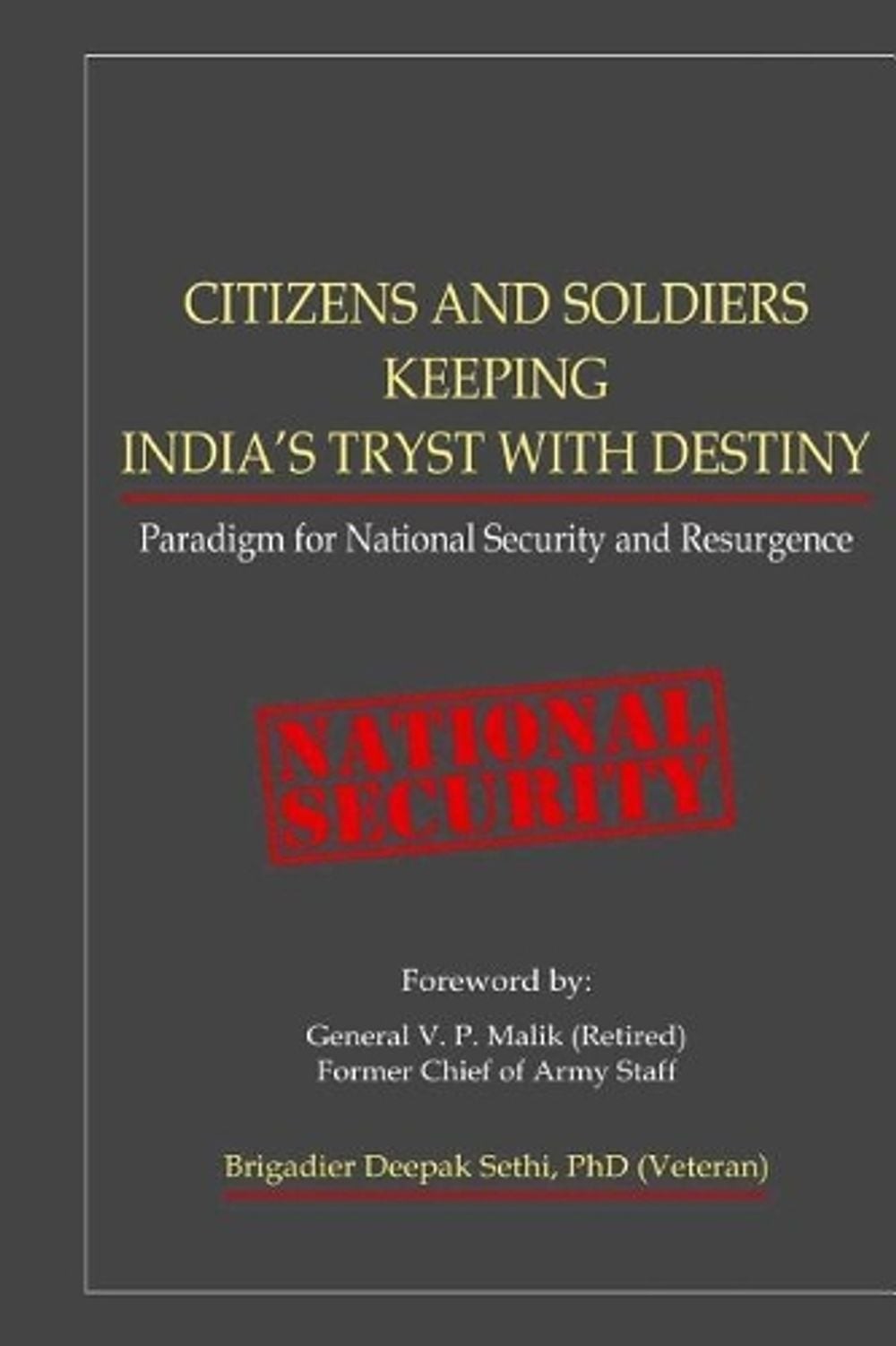 Citizens and Soldiers Keeping India’s Tryst with Destiny: Paradigm for National