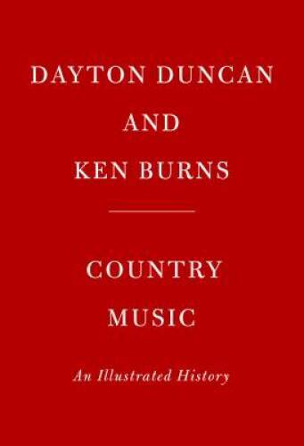Country Music: An Illustrated History – Hardcover By Duncan, Dayton – GOOD