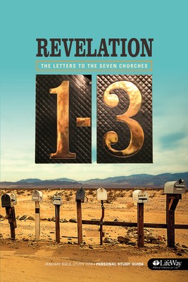 January Bible Study 2019: The Letters to the Seven Churches; Revelation 1-3 -…