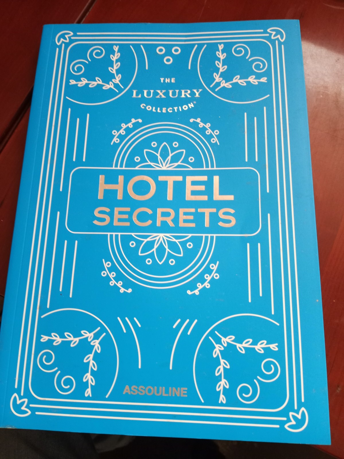 The Luxury Collection Hotel Secrets Softcover Assouline