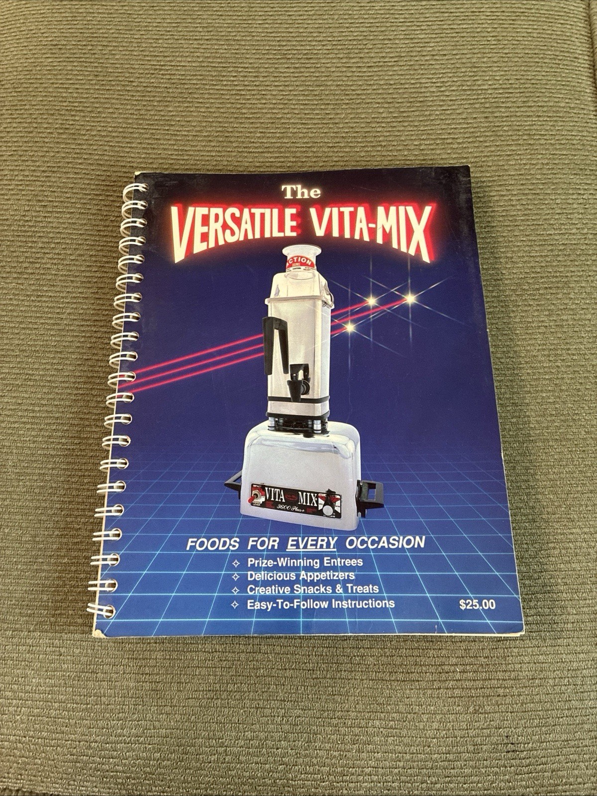 The Versatile Vita-Mix, Step-By-Step Instructions & Recipes for Every Occasi…