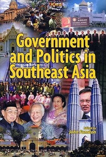 Government and Politics in Southeast Asia by John Funston: New