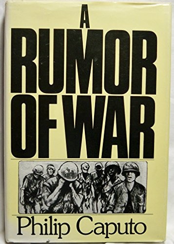 A Rumor of War – hardcover Caputo, Philip
