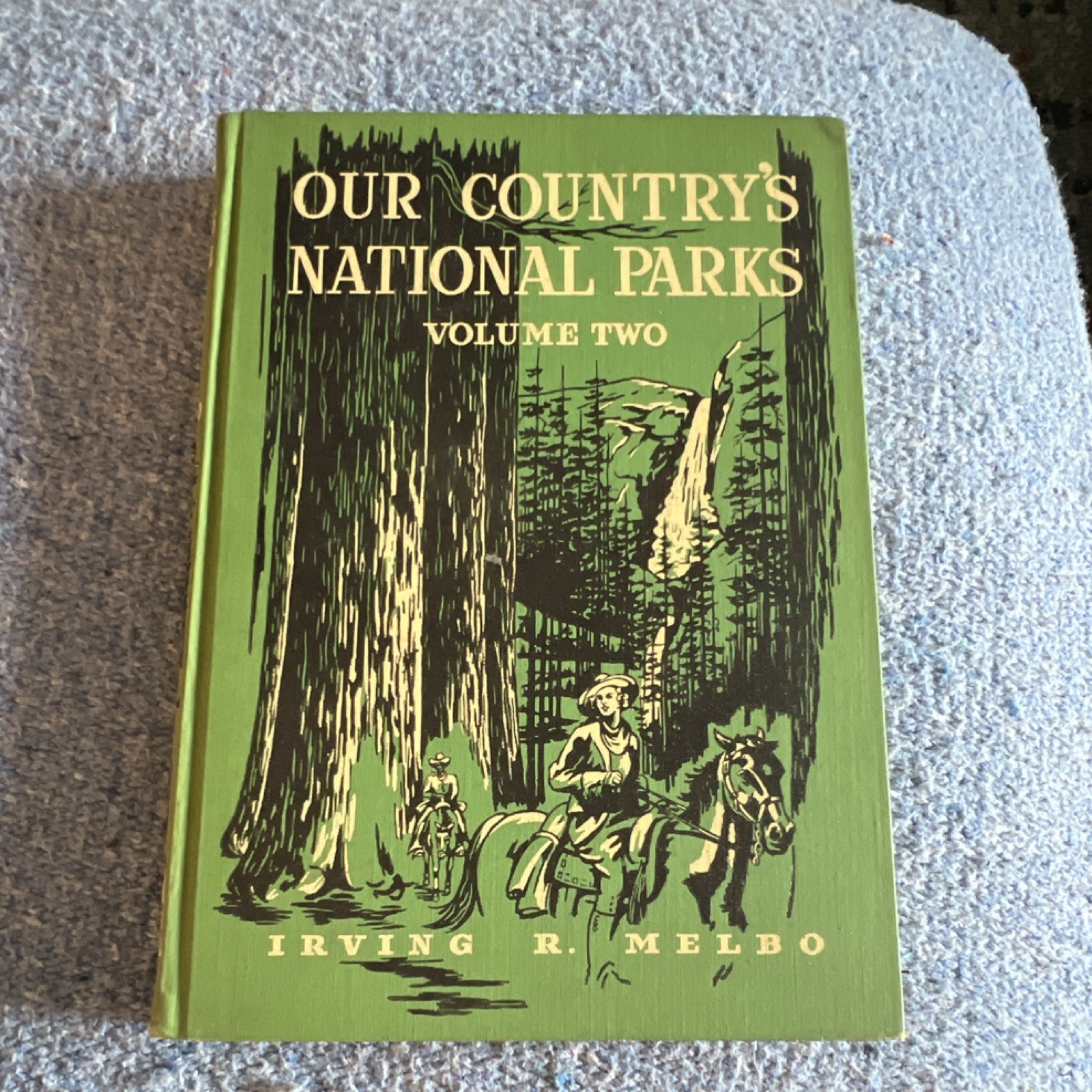 Our Country’s National Parks Vol 2 Irving R. Melbo HC 1941 Bobbs-Merrill