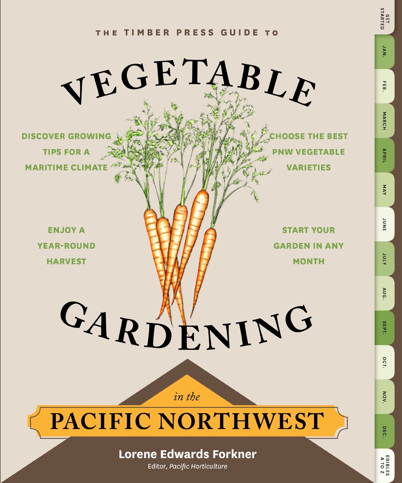 The Timber Press Guide to Vegetable Gardening in the Pacific Northwest (Regi…