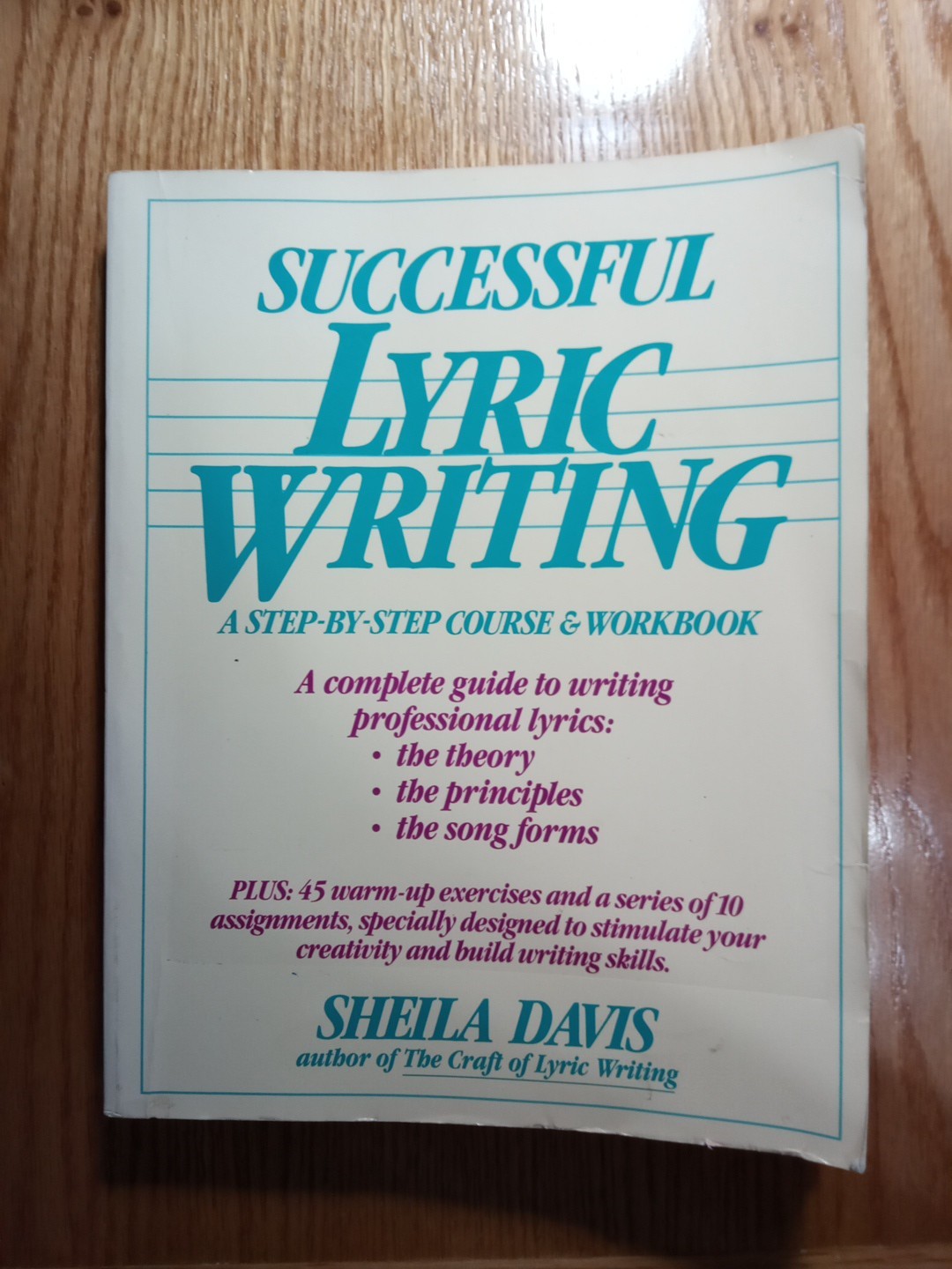 Successful Lyric Writing : A Step-by-Step Course and Workbook by Sheila Davis…