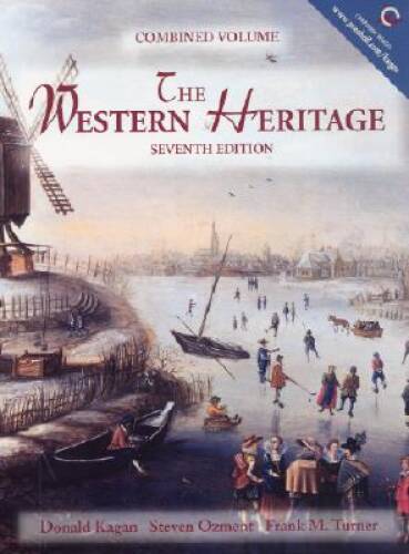 The Western Heritage (7th Edition) – Hardcover By Kagan, Donald – GOOD