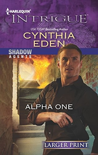 Alpha One – Mass Market Paperback By Eden, Cynthia – GOOD