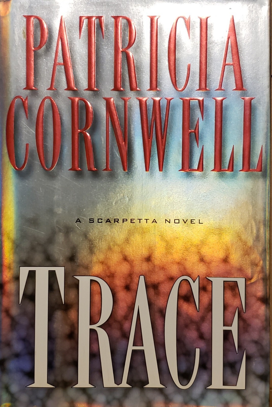 Kay Scarpetta Ser.: Trace by Patricia Cornwell (2004, Hardcover, Large Type /…